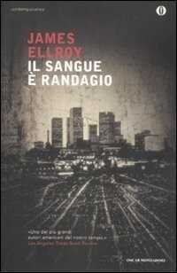 Il sangue è randagio — James Ellroy