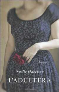 L' adultera — Noelle Harrison