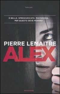 Alex — Pierre Lemaitre