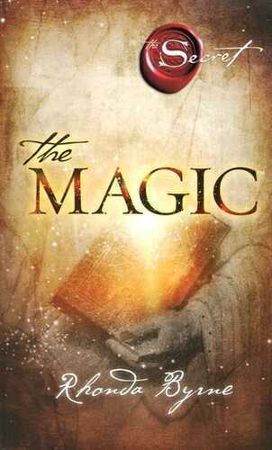 The magic — Rhonda Byrne