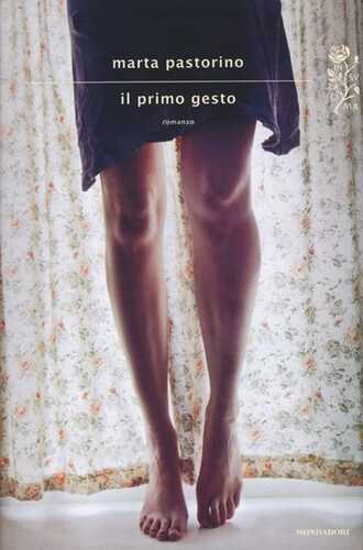 Il primo gesto — Marta Pastorino