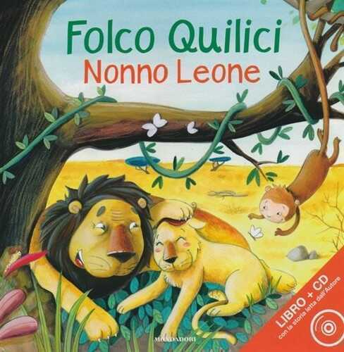 Nonno Leone. Ediz. illustrata. Con CD Audio
