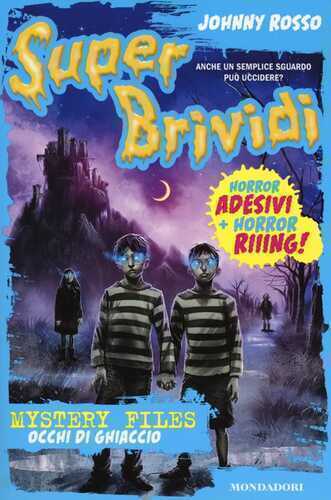 Occhi di ghiaccio. Mystery Files. Con adesivi
