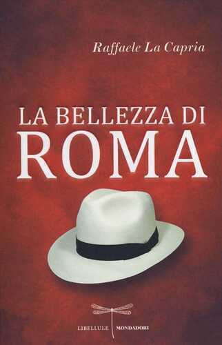 La bellezza di Roma — Raffaele La Capria