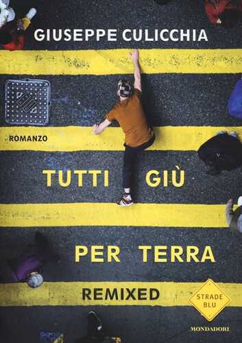 Tutti giù per terra. Remixed