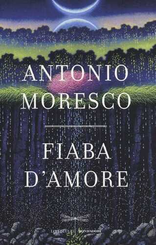 Fiaba d'amore — Antonio Moresco