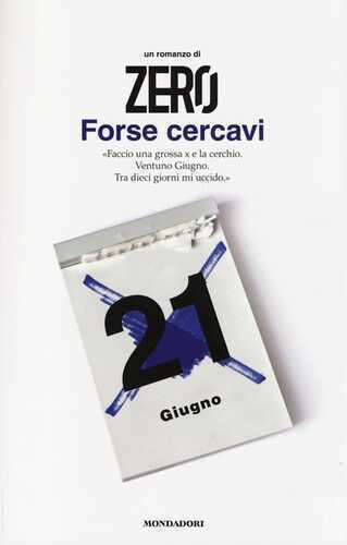 Forse cercavi — *Zero*