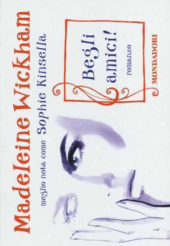 Begli amici! — Madeleine Wickham