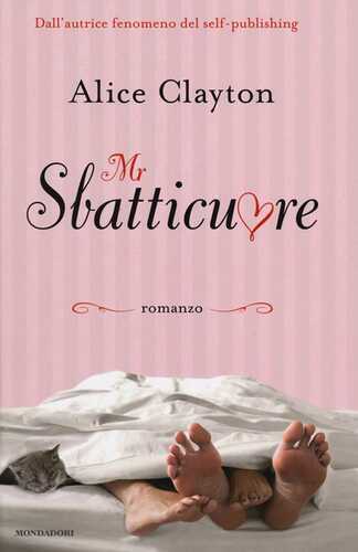 Mr Sbatticuore — Alice Clayton