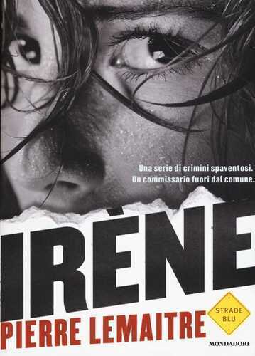 Irène — Pierre Lemaitre