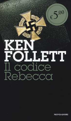 Il codice Rebecca — Ken Follett
