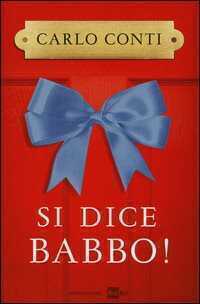 Si dice babbo! — Carlo Conti