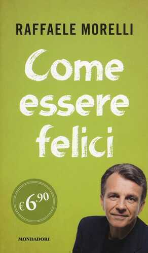 Come essere felici