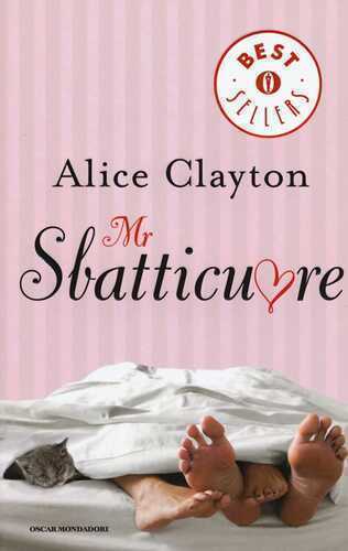 Mr Sbatticuore — Alice Clayton