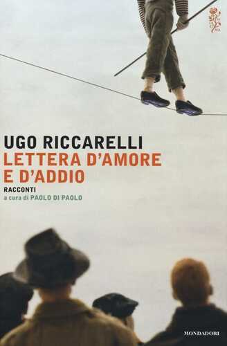 Lettera d'amore e d'addio — Ugo Riccarelli