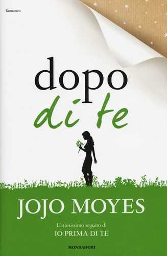 Dopo di te — Jojo Moyes