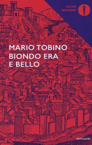 Biondo era e bello — Mario Tobino