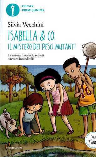 Isabella & Co. Il mistero dei pesci mutanti