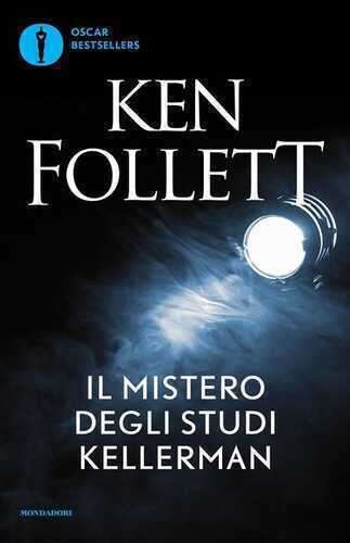 Il mistero degli studi Kellerman — Ken Follett