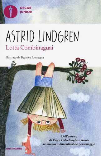 Lotta Combinaguai — Astrid Lindgren