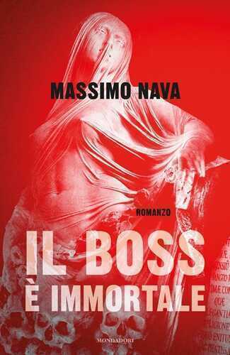 Il boss è immortale — Massimo Nava