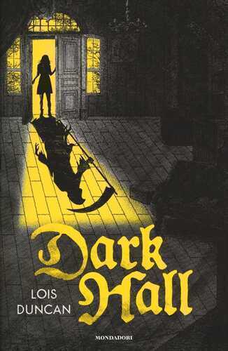 Dark Hall — Lois Duncan