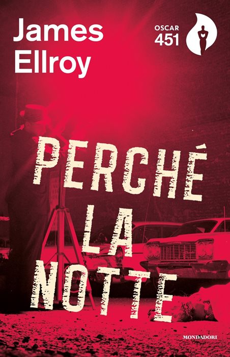 Perché la notte — James Ellroy