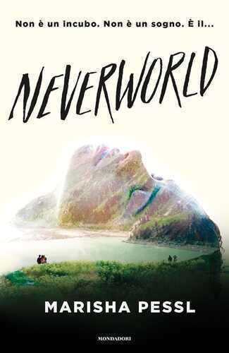 Neverworld — Marisha Pessl