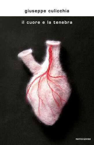 Il cuore e la tenebra — Giuseppe Culicchia