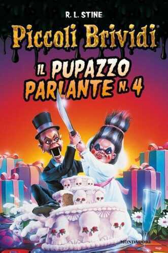 Piccoli brividi. Il pupazzo parlante N.4. Vol. 4