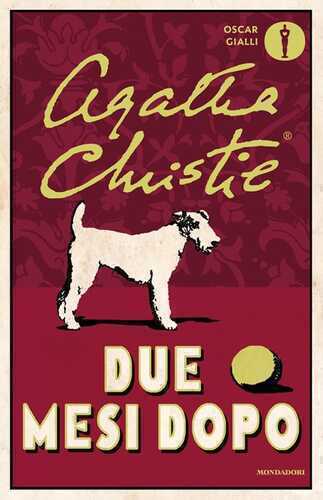 Due mesi dopo — Agatha Christie