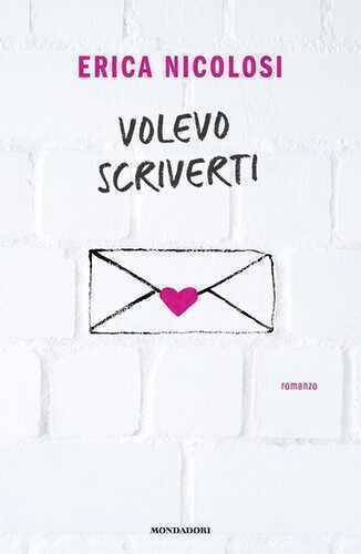 Volevo scriverti — Erica Nicolosi