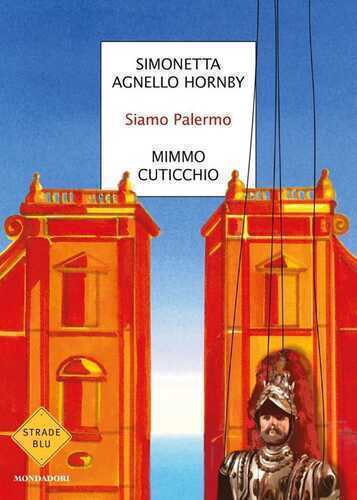 Siamo Palermo — Simonetta Agnello Hornby