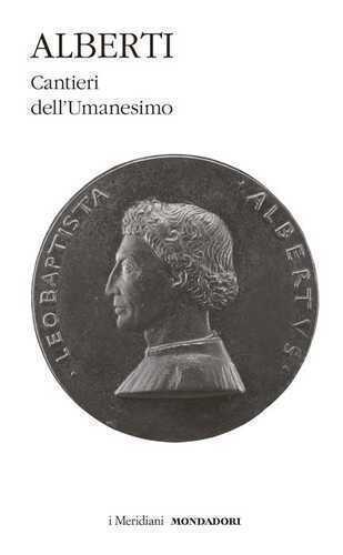 Cantieri dell'Umanesimo — Leon Battista Alberti