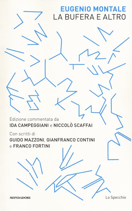 La bufera e altro. Ediz. commentata — Eugenio Montale