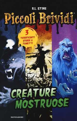 Creature mostruose — Robert L. Stine
