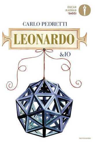 Leonardo & io — Carlo Pedretti,