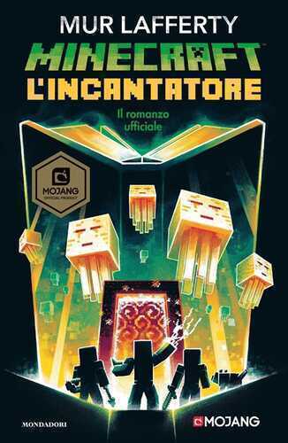 L'incantatore. Minecraft — Mur Lafferty