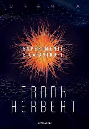 Esperimenti e catastrofi — Frank Herbert
