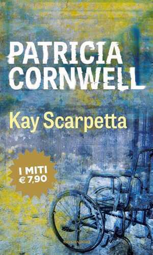 Kay Scarpetta — Patricia D. Cornwell