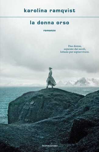 La donna orso — Karolina Ramqvist