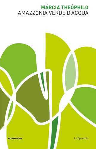 Amazzonia verde d'acqua. Poesia bilingue