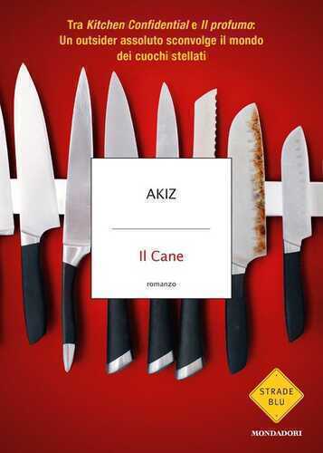 Il Cane — Akiz