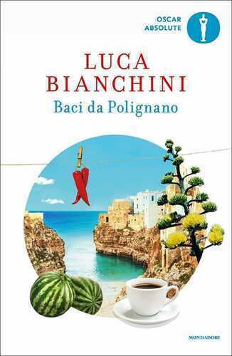 Baci da Polignano — Luca Bianchini