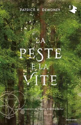 La peste e la vite — Patrick K. Dewdney