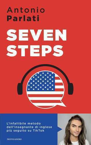 Seven steps. L'infallibile metodo dell'insegnamento di inglese più seguito su TikTok