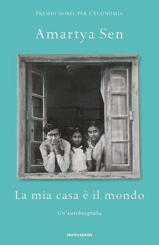La mia casa è il mondo. Un'autobiografia