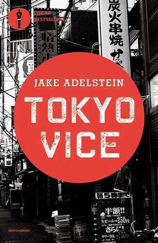 Tokyo vice — Jake Adelstein