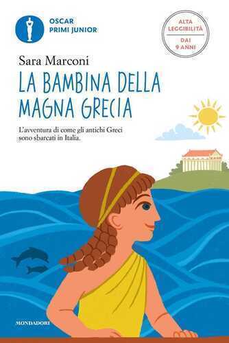 La bambina della magna Grecia. Ediz. ad alta leggibilità