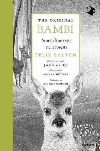 The original Bambi. Storia di una vita nella foresta